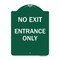 Signmission Designer Series Sign-No Exit Entrance Only, Green & White Aluminum Sign, 24" L, 18" H, GW-1824-23847 A-DES-GW-1824-23847 - alternate 1